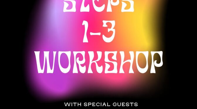 Steps 1-3 Workshop